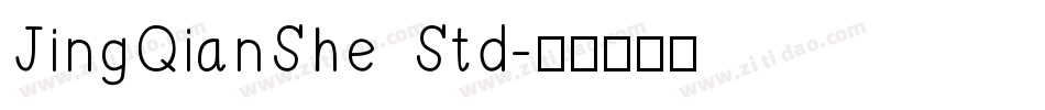 JingQianShe Std字体转换